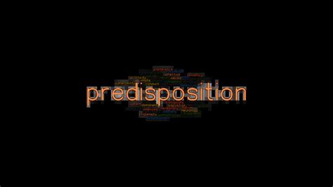 PREDISPOSITION: Synonyms and Related Words. What is Another Word for ...