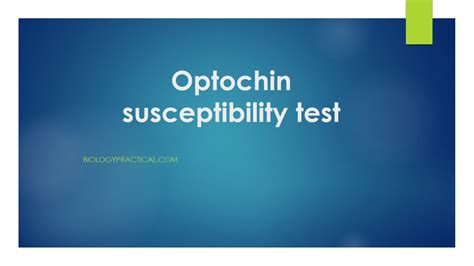 Optochin susceptibility test: Principle, Procedure and Results ...