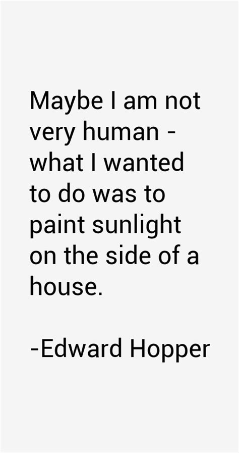 Edward Hopper Quotes & Sayings