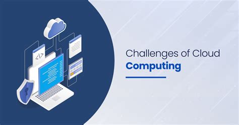 Top 12 Challenges of Cloud Computing: Insights and Solutions