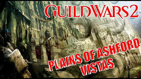 GUILD WARS 2 PLAINS OF ASHFORD VISTAS - YouTube