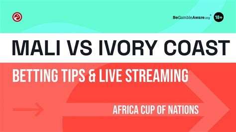 Mali vs Ivory Coast live stream: predictions, tips, odds and team news