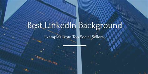 🔥 Free Download Best Linkedin Background Examples From Top Social Sellers by @cathyg75 ...