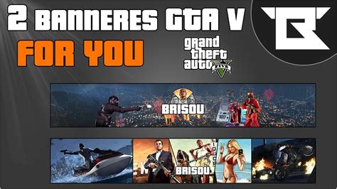 Free Pack Banner PSD - GTA V - by Brisoudesign - YouTube