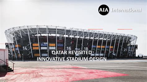 Qatar Revisited - Innovative stadium design — AIA INTERNATIONAL