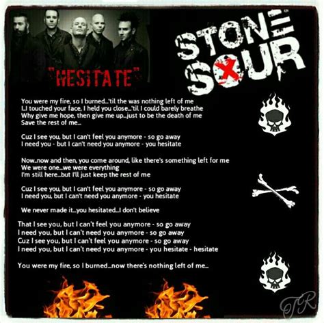 Stone Sour "Hesitate" #StoneSour | Stone sour, Music lyrics, Love to meet