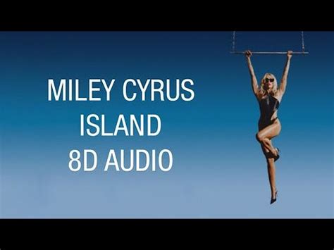 Miley Cyrus - Island (8D AUDIO) 🎧 - YouTube