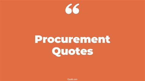 65 Satisfaction Procurement Quotes (what is quotation in procurement, what is quotation process ...