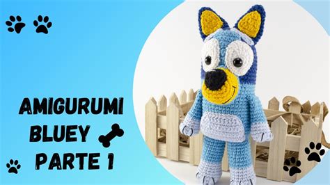 🇪🇸 Amigurumi Perrito Blue A Crochet/Amigurumi Blue Perro Tutorial/Crochet Bluey Tutorial - PARTE ...