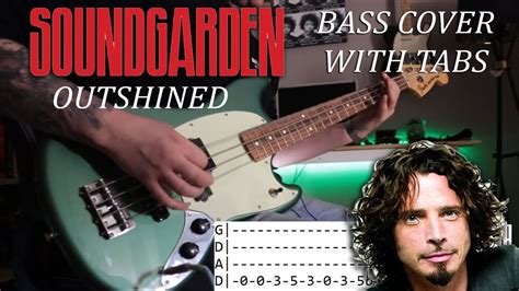 Soundgarden - Outshined - Bass cover w/Tabs - YouTube