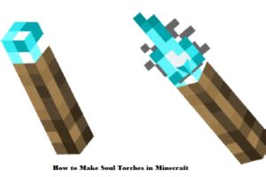 How to Make Soul Torches in Minecraft With Recipes in 2021