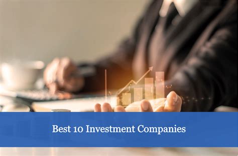 Top 10 Investment Companies for Financial Prosperity