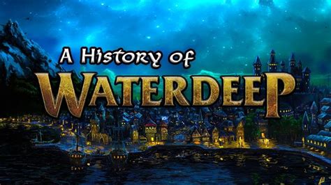 Forgotten Realms - A History of Waterdeep | Forgotten realms, History, Concept art