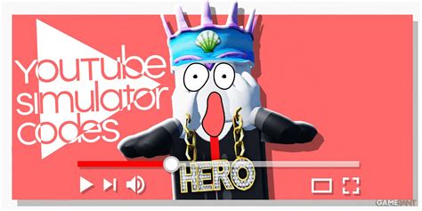 Roblox: Youtube Simulator Z Codes