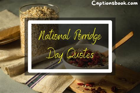 189+ NATIONAL PORRIDGE DAY QUOTES - CaptionsBook