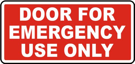 Door For Emergency Use Only Sign - Claim Your 10% Discount