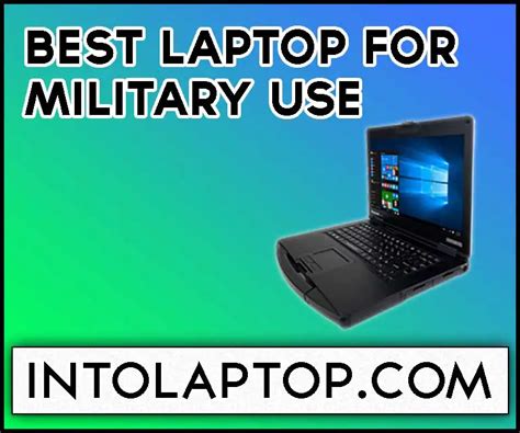 11 Best Laptop for Military Use in 2023 - Into Laptop