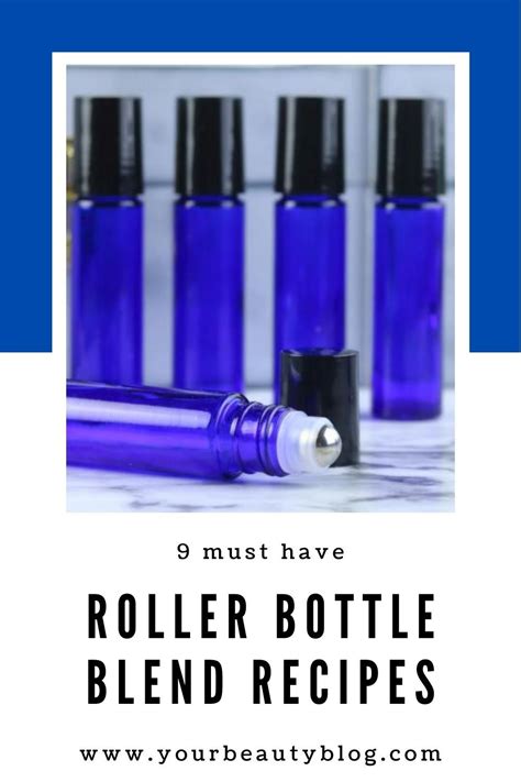 The Best Essential Oil Roller Blends | Essential oil roller bottle ...