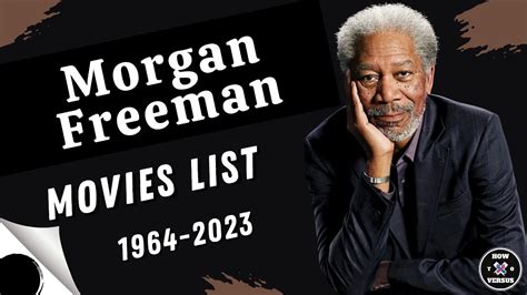 Morgan Freeman | Movies List (1964-2023) - YouTube