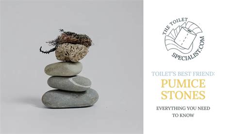 Pumice stone for toilets: Everything you need to know