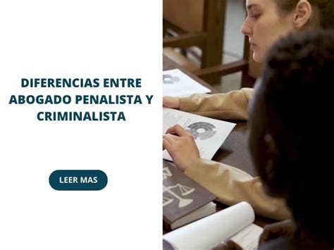 Diferencias entre abogado penalista y criminalista - Aprendelo