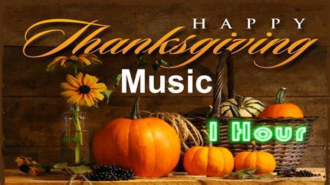 Thanksgiving and Thanksgiving Song: Best Thanksgiving Music Collection ...