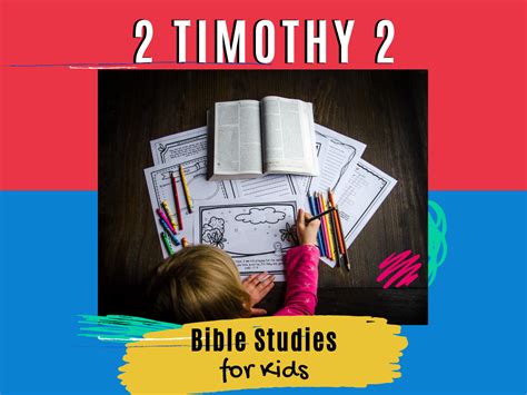 Bible Studies for Kids – 2 Timothy 2 – Deeper KidMin
