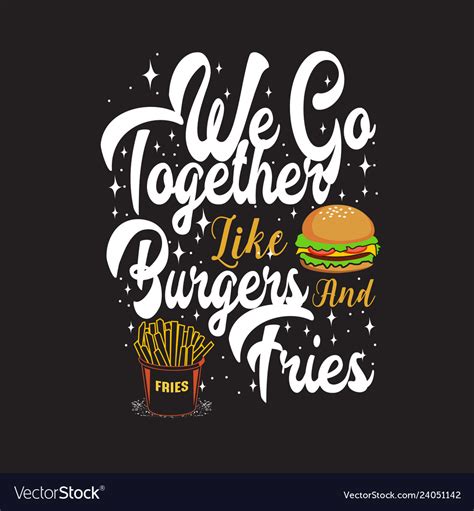 Burger quote and saying good for print design Vector Image