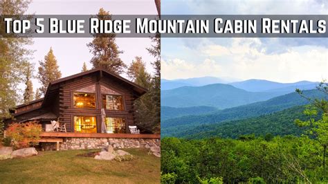 5 Best Places For Blue Ridge Mountains Cabin Rentals