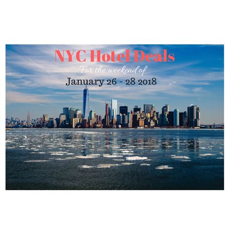 Last Minute NYC Hotel Deals for the Weekend of Jan 26 – 28, 2018 | NYC Cheap Travel