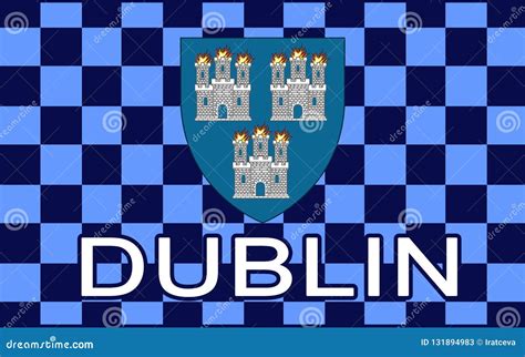 Flag of Dublin is the Capital and Largest City of Ireland Stock Illustration - Illustration of ...