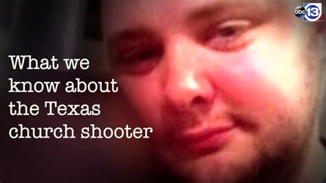 Texas church shooting: What we know about alleged gunman - ABC13 Houston