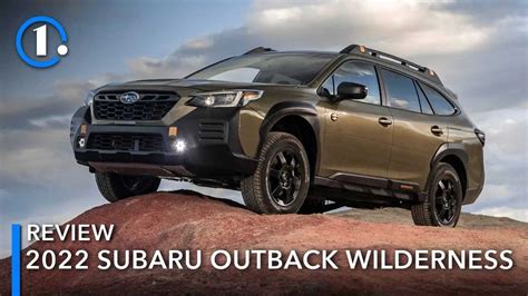 2022 Subaru Outback Wilderness First Drive Review: Tougher By Nature