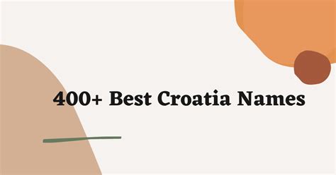 400 Catchy Male And Female Croatia Names