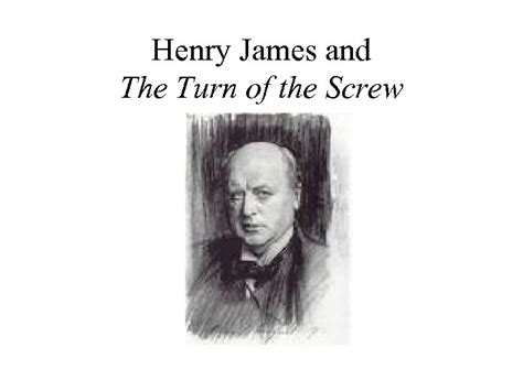 Henry James and The Turn of the Screw
