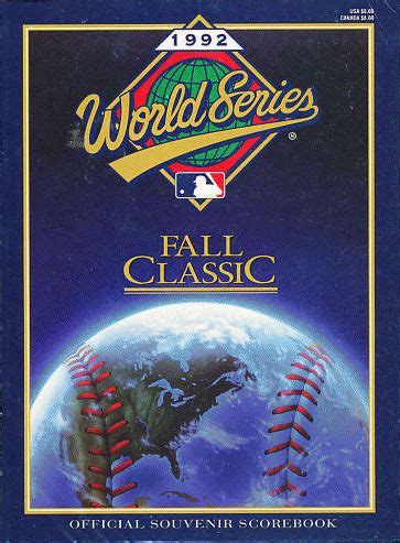 1992 World Series Program - Toronto Blue Jays vs Atlanta Braves | Baseball world series, Blue ...