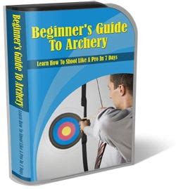 Beginner’s Guide To Archery