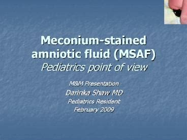 PPT – Meconium-stained amniotic fluid (MSAF) Pediatrics point of view PowerPoint presentation ...