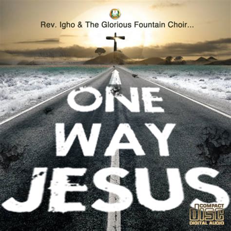 Stream ONE WAY JESUS by teamgloriousfountain | Listen online for free on SoundCloud