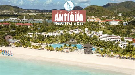 St Johns Antigua Resort for a Day Options (2022)