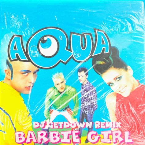 Stream Acqua - Barbie Girl (Dj Getdown Remix) by DJ GETDOWN | Listen online for free on SoundCloud