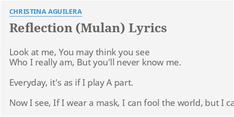 "REFLECTION (MULAN)" LYRICS by CHRISTINA AGUILERA: Look at me, You...