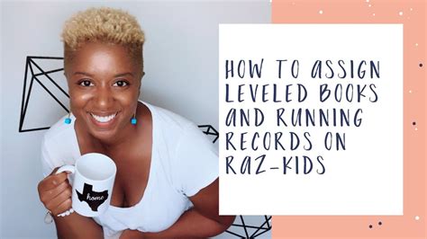 Raz-Kids Tutorial: How to Assign Leveled Books and Running Records on ...