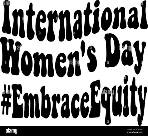 Embrace Equity is campaign theme of International Women's Day 2023. Vector illustration Stock ...