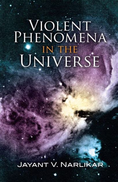 Violent Phenomena in the Universe by Jayant V. Narlikar, Paperback ...