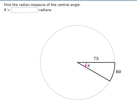 Solved Find the radian measure of the central angle. radians | Chegg.com