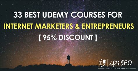 33 Udemy Courses for Internet Marketers & Entrepreneurs [95% Discount]