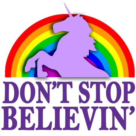 Don't stop believin' Funny T-Shirt shirt