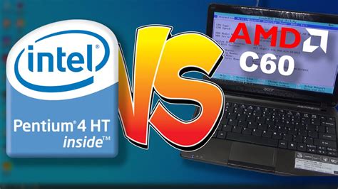 Pentium 4 vs Netbook (AMD C60) Atom Competitor - YouTube