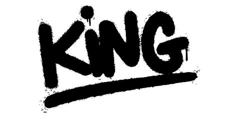 graffiti King word sprayed isolated on white background. Sprayed King font graffiti. vector ...